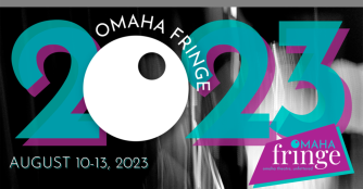 Omaha Fringe Festival 2023. Image provided by Clay Naff
